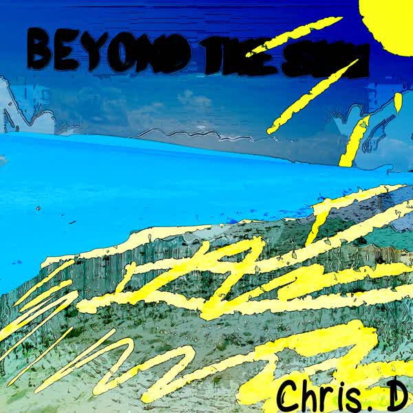 Chrisd   Beyond The Sun(c)