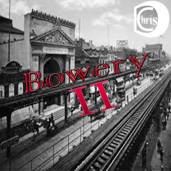 Chrisd   Bowery Ii