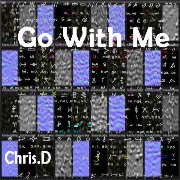 Chrisd   Go With Me